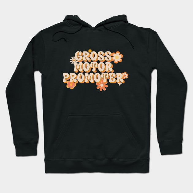 Retro Gross Motor Promoter Physical Therapy Funny Physical Therapist Hoodie by Nisrine